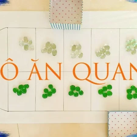 Cách chơi ô ăn quan – Hướng dẫn chơi dành cho tân binh