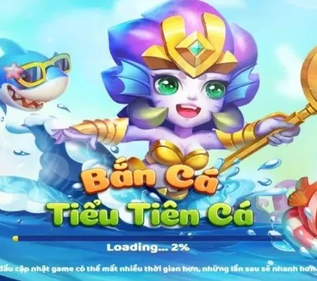 Bắn Cá Tiểu Tiên Cá Thu Hút Thành Viên Với Nhiều Vũ Khí
